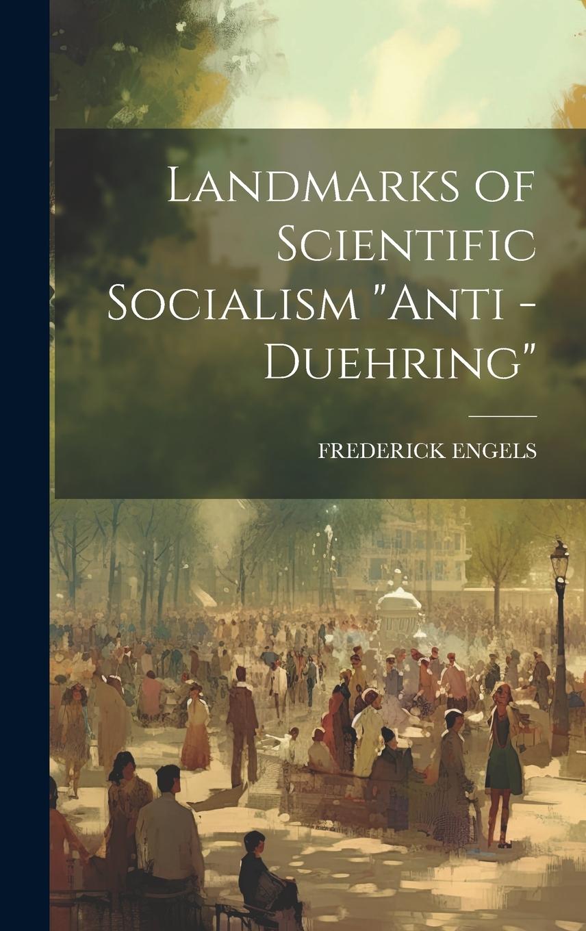 Vorderes Coverbild Landmarks of Scientific Socialism "Anti -Duehring"
