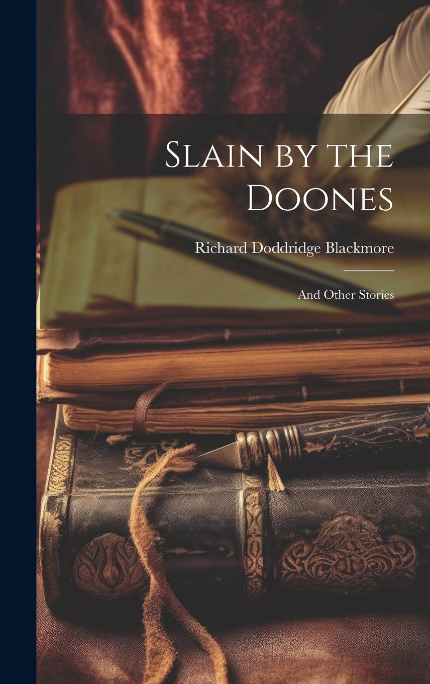 Vorderes Coverbild Slain by the Doones: And Other Stories