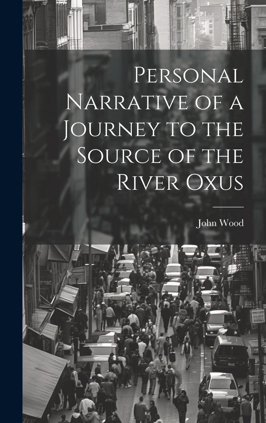 Vorderes Coverbild Personal Narrative of a Journey to the Source of the River Oxus