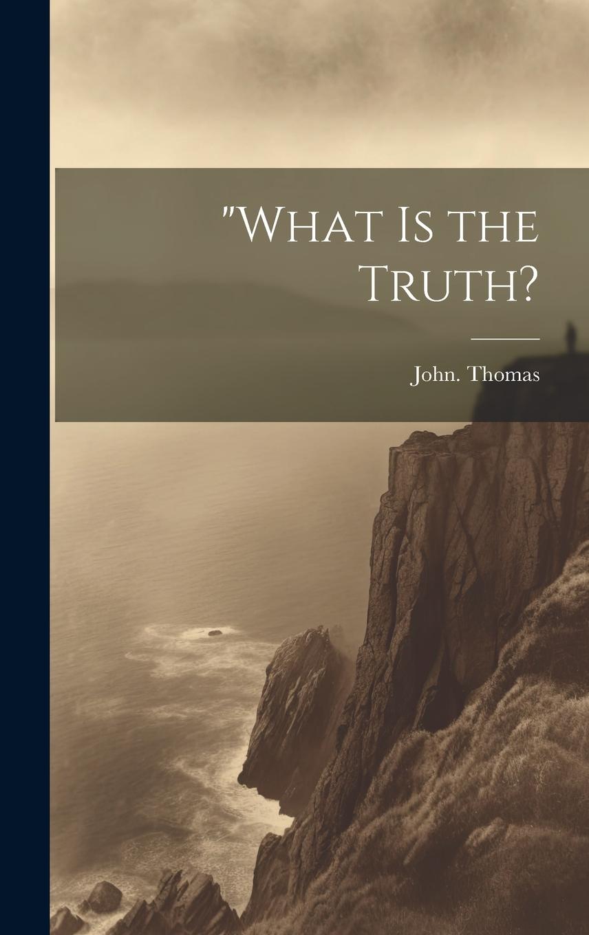 Vorderes Coverbild "What is the Truth?