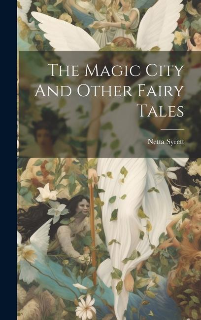 Vorderes Coverbild The Magic City And Other Fairy Tales