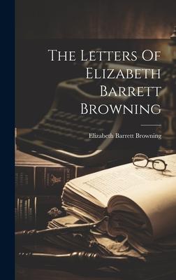 Vorderes Coverbild The Letters Of Elizabeth Barrett Browning
