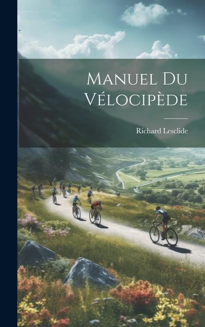 Vorderes Coverbild Manuel Du Vélocipède
