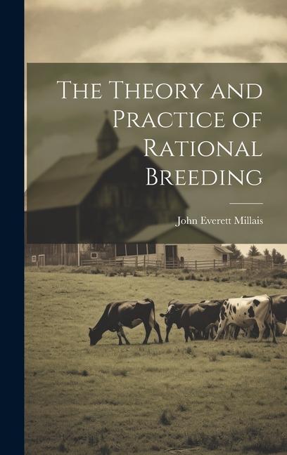 Vorderes Coverbild The Theory and Practice of Rational Breeding