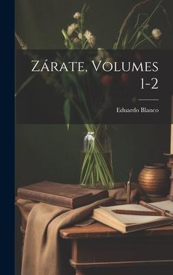 Vorderes Coverbild Zárate, Volumes 1-2