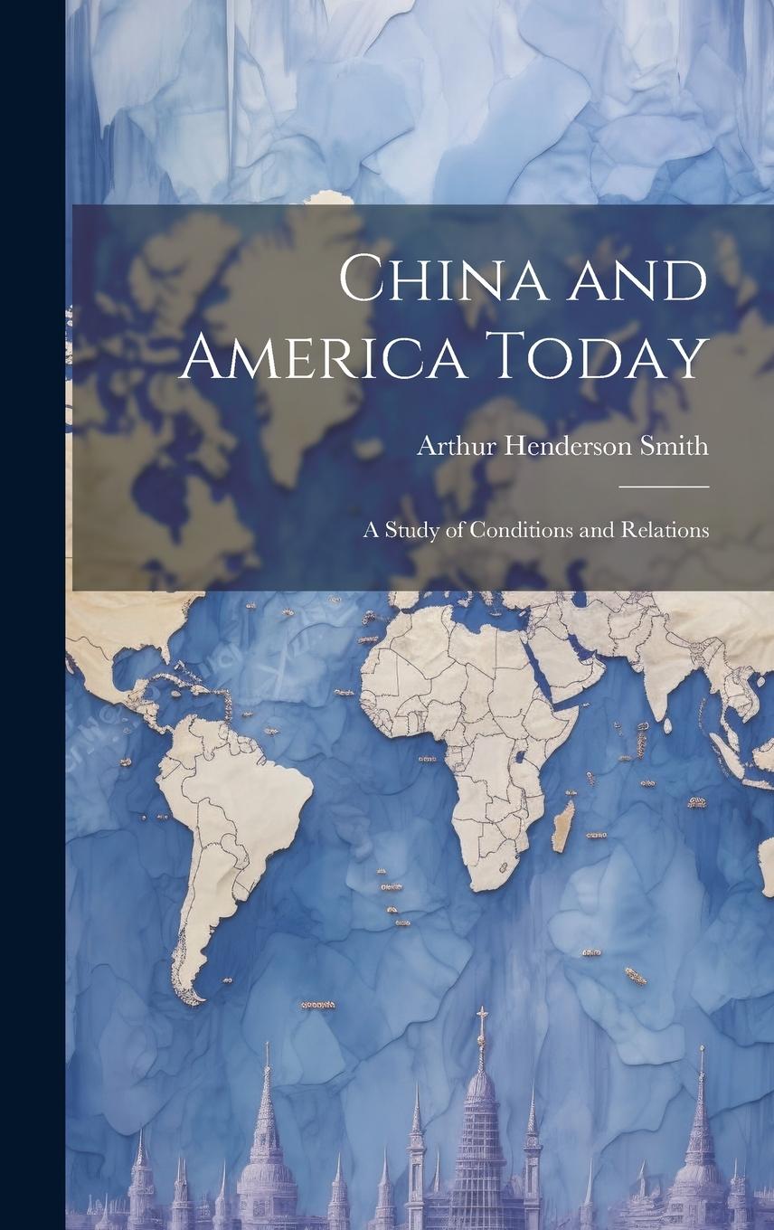 Vorderes Coverbild China and America Today