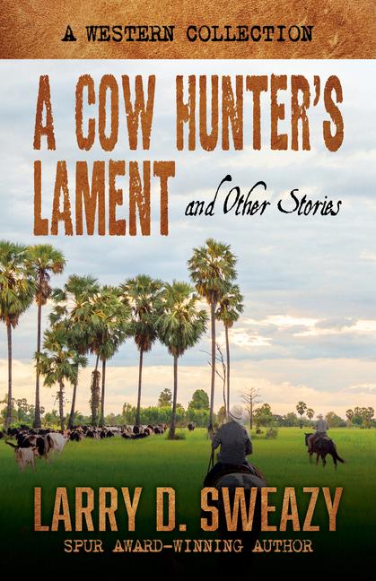 Vorderes Coverbild A Cow Hunter's Lament and Other Stories