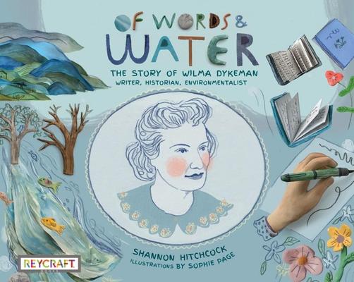 Vorderes Coverbild Of Words and Water: The Story of Wilma Dykeman - Writer, Historian, Environmentalist