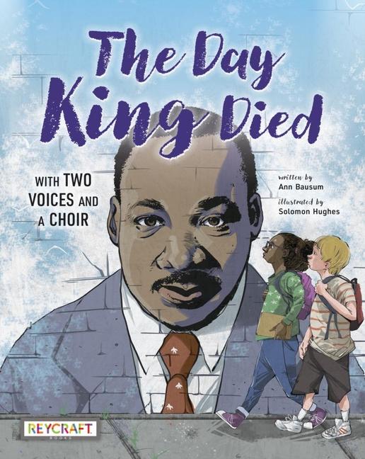 Vorderes Coverbild The Day King Died: Remembered Through Two Voices and a Choir
