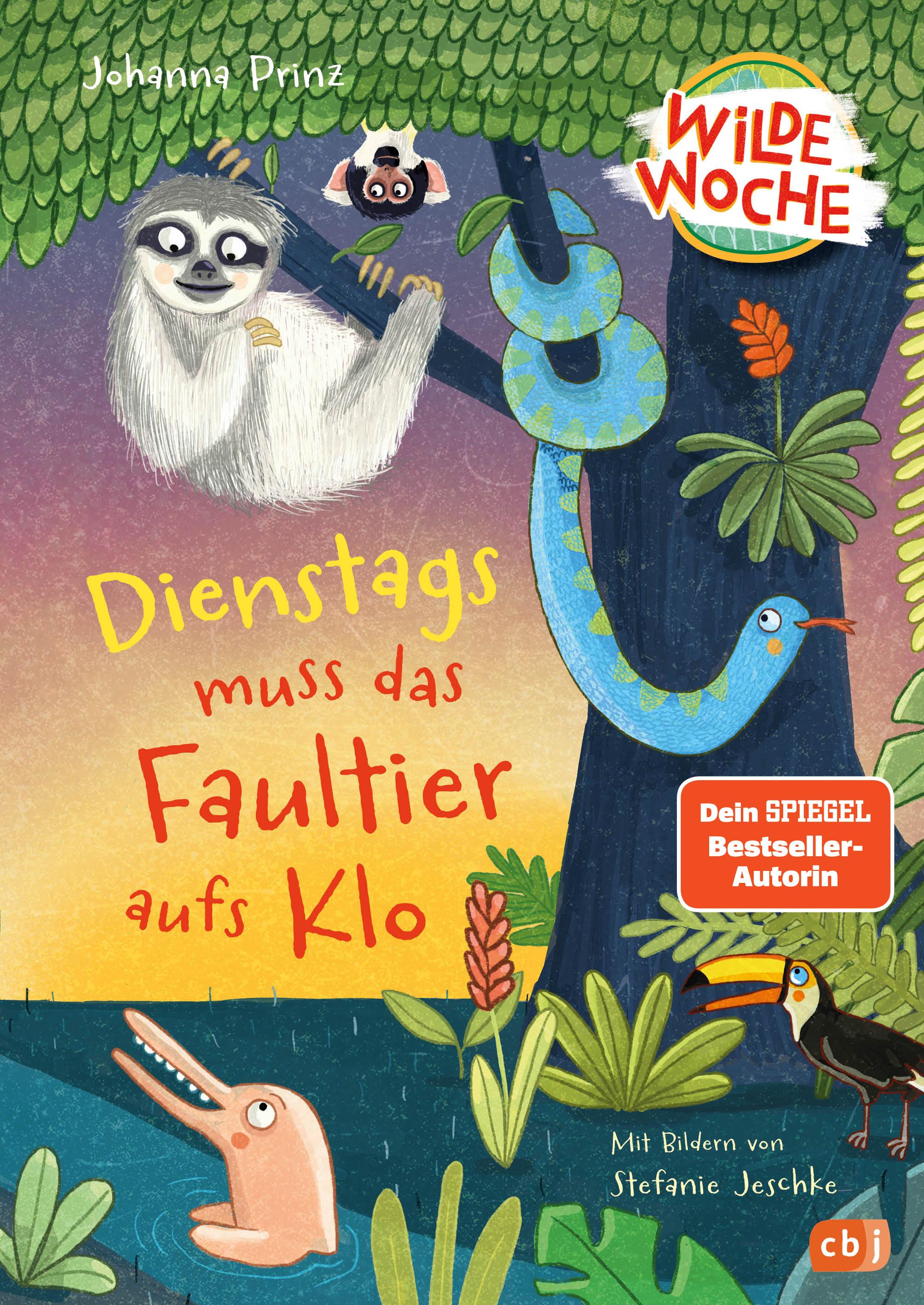 Vorderes Coverbild Wilde Woche - Dienstags muss das Faultier aufs Klo