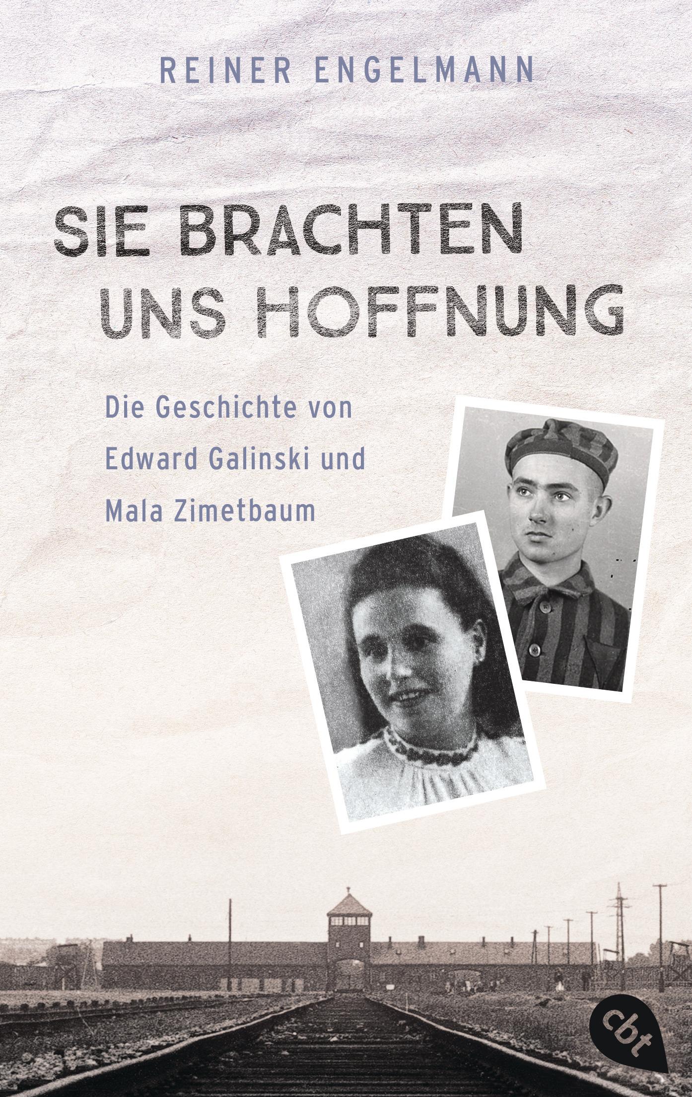 Vorderes Coverbild Sie brachten uns Hoffnung: Die Geschichte von Edward Galinski und Mala Zimetbaum