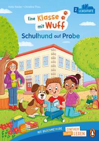 Vorderes Coverbild Eine Klasse mit Wuff - Schulhund auf Probe