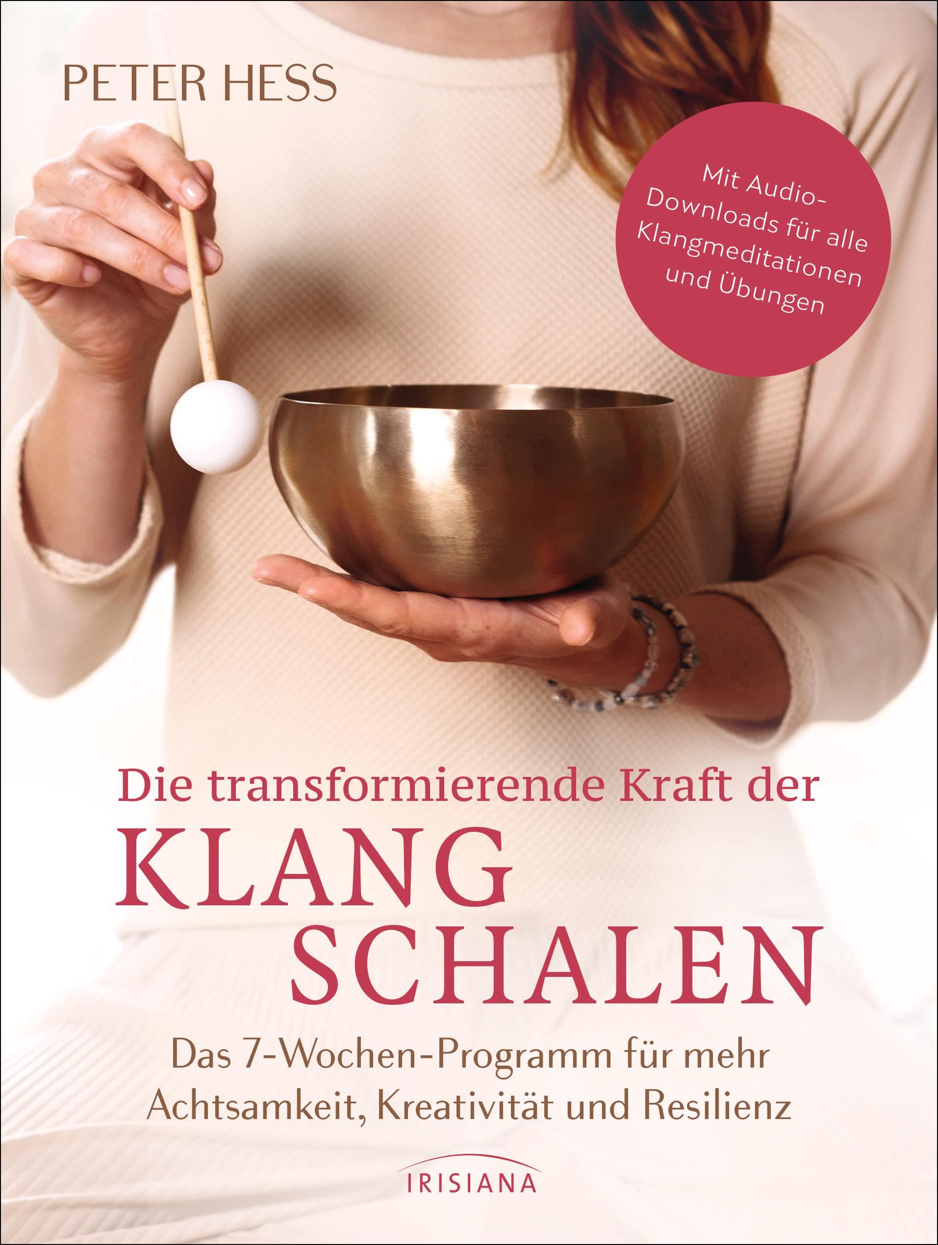 Vorderes Coverbild Die transformierende Kraft der Klangschalen