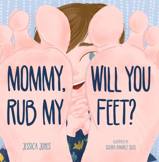 Vorderes Coverbild Mommy, Will You Rub My Feet?