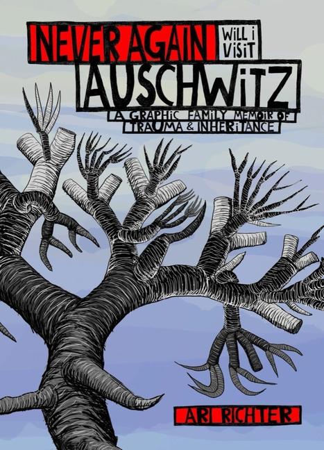 Vorderes Coverbild Never Again Will I Visit Auschwitz