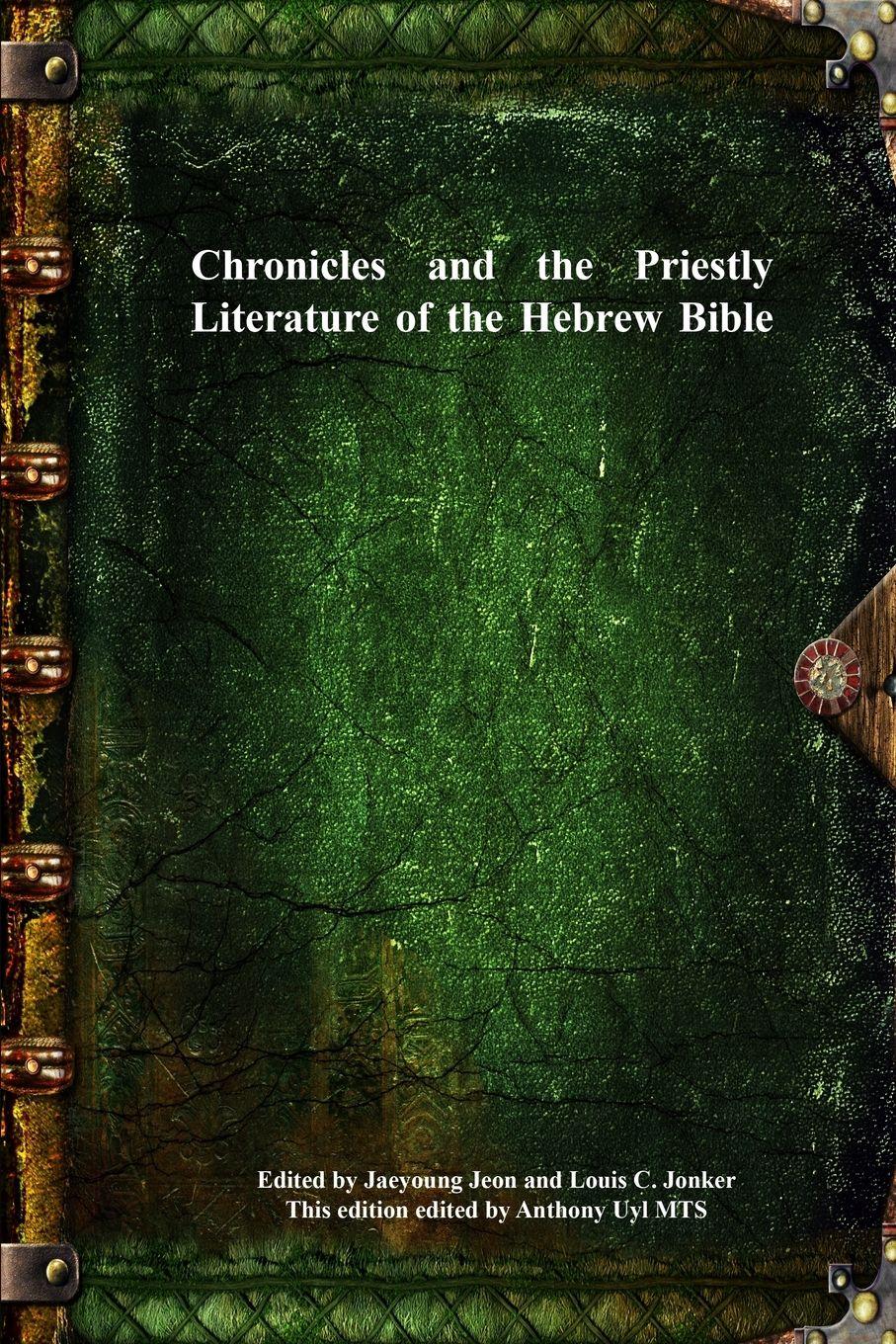 Vorderes Coverbild Chronicles and the Priestly Literature of the Hebrew Bible