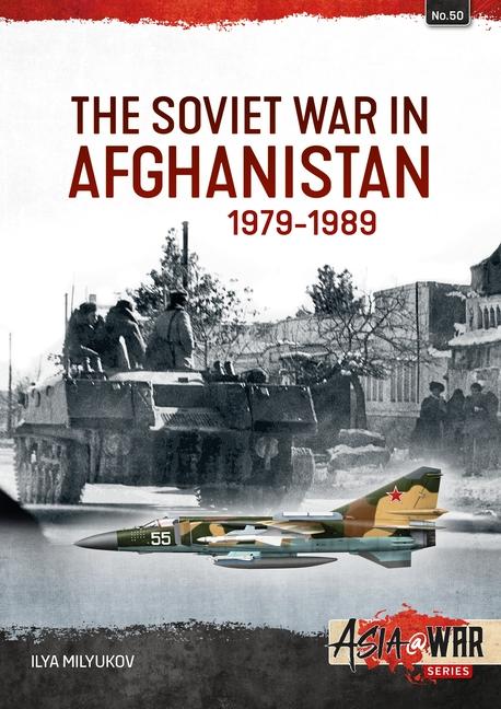 Vorderes Coverbild The Soviet War in Afghanistan 1979-1989