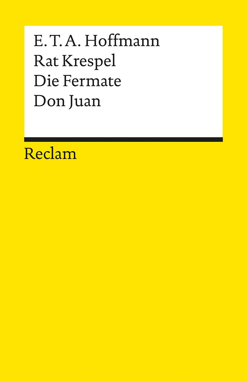 Vorderes Coverbild Rat Krespel. Die Fermate. Don Juan. Textausgabe mit Nachwort