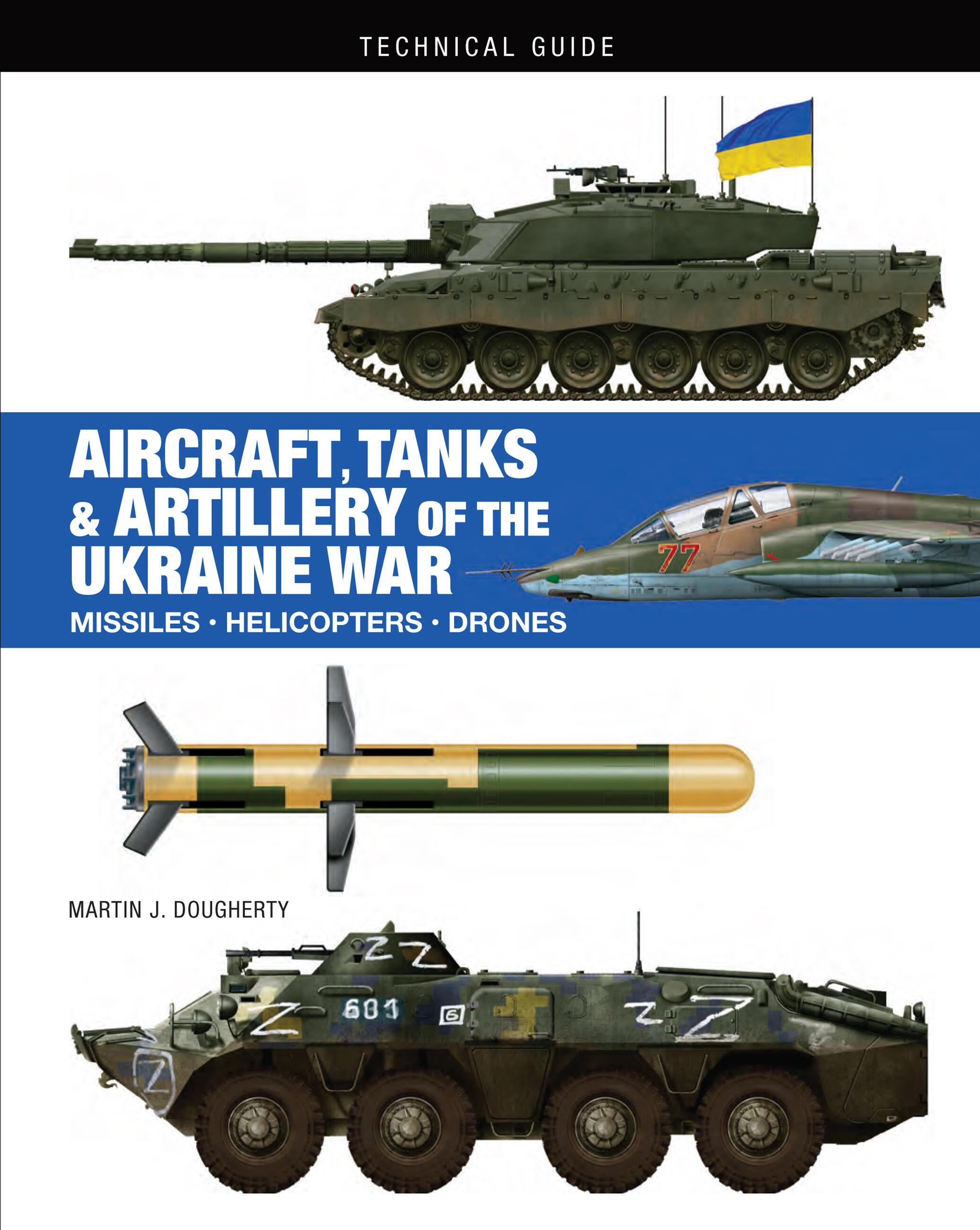 Vorderes Coverbild Aircraft, Tanks and Artillery of the Ukraine War