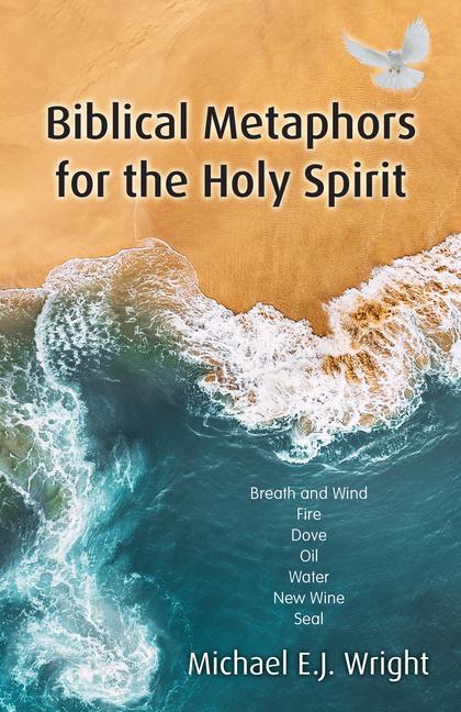 Vorderes Coverbild Biblical Metaphors for the Holy Spirit