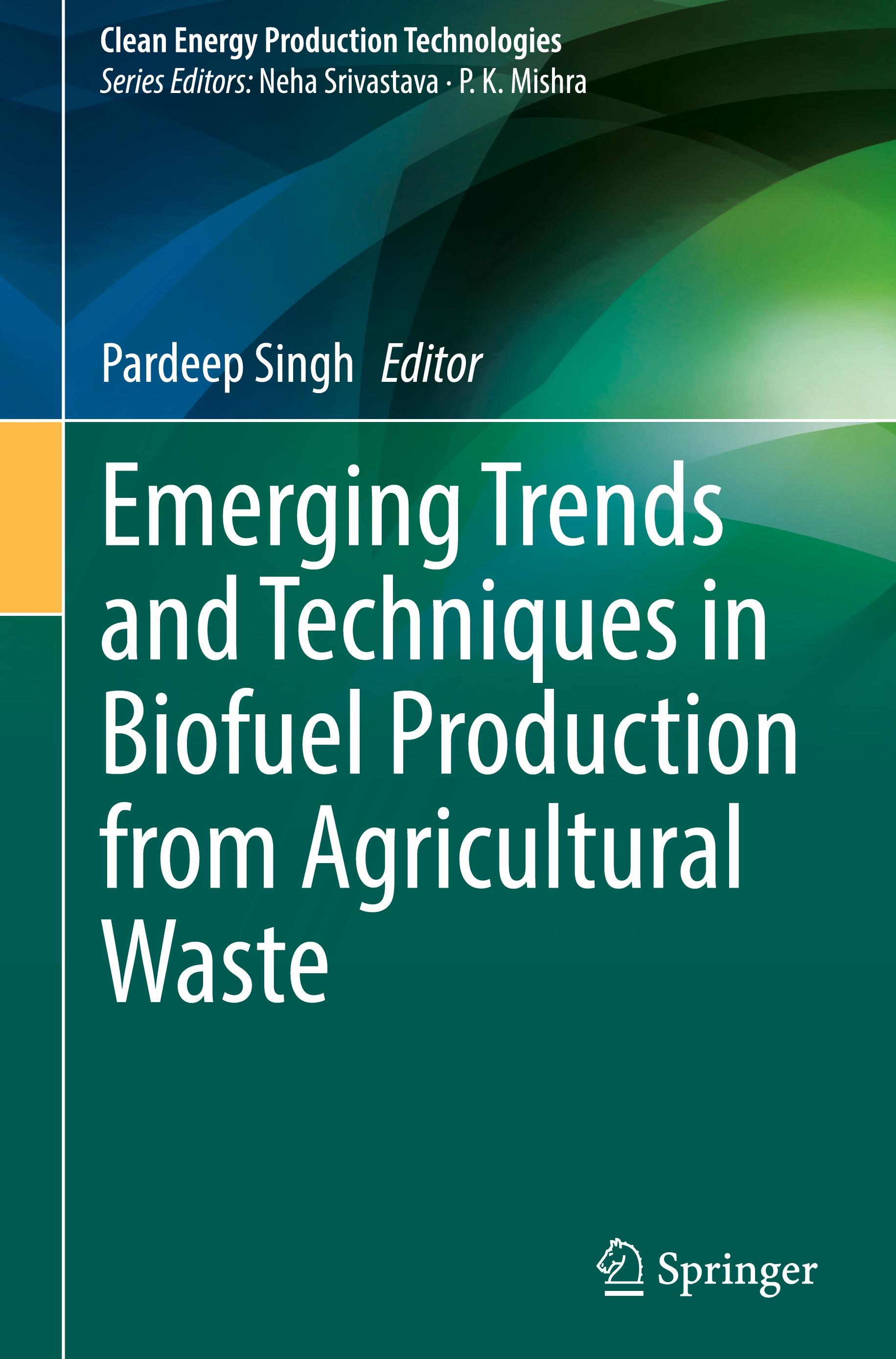 Vorderes Coverbild Emerging Trends and Techniques in Biofuel Production from Agricultural Waste