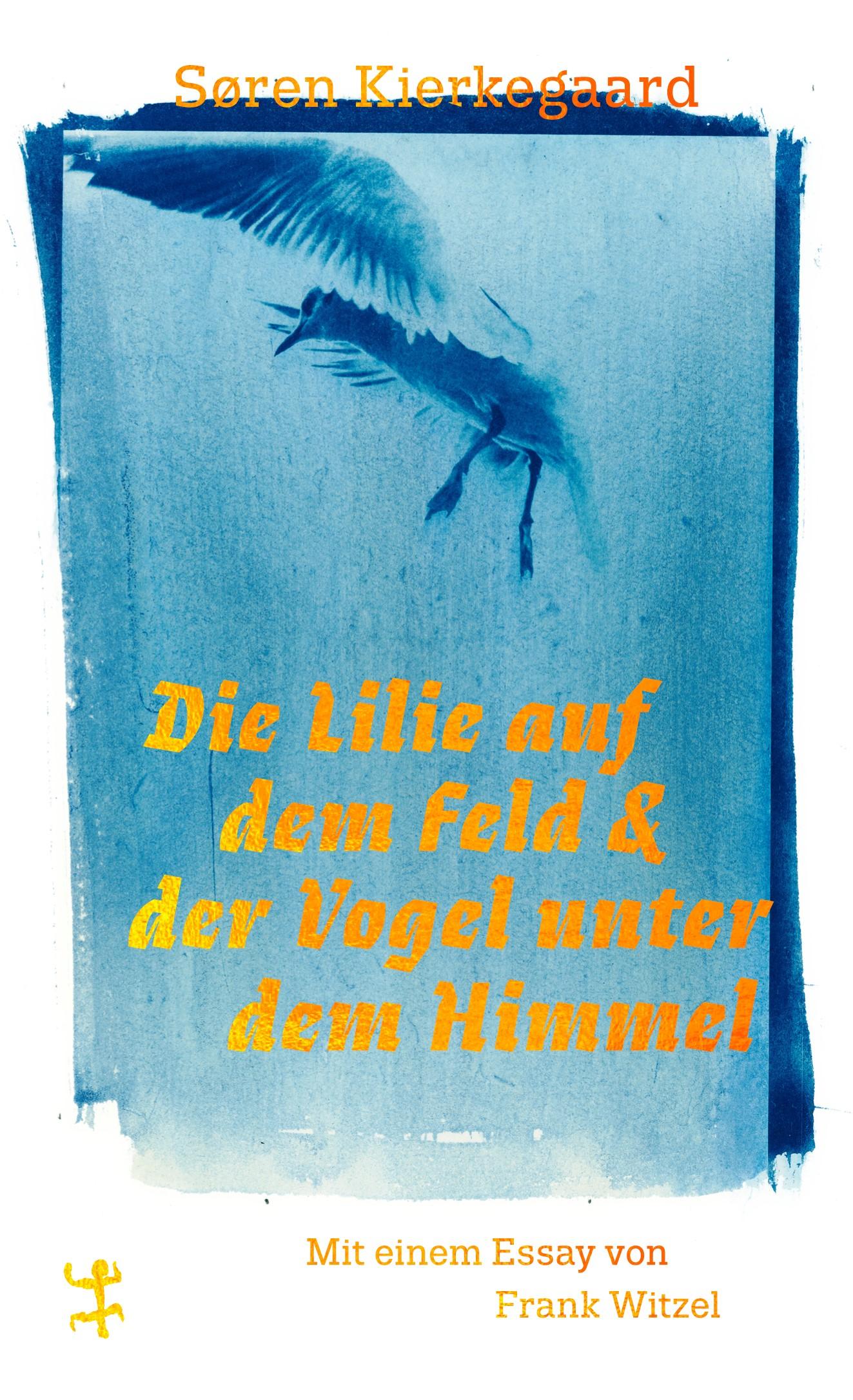 Vorderes Coverbild Die Lilie auf dem Feld und der Vogel unter dem Himmel