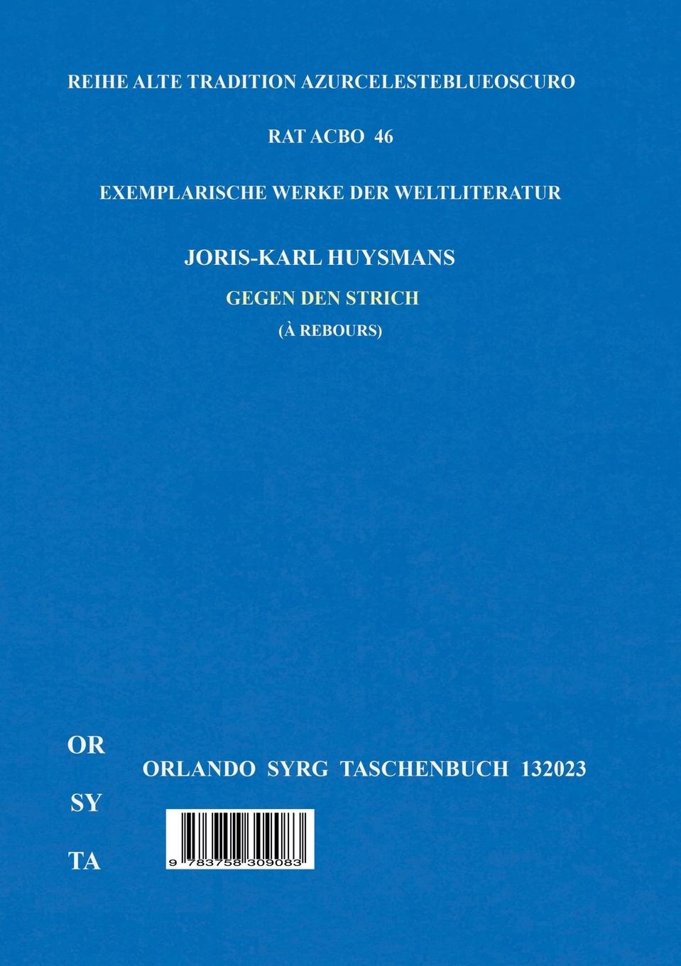 Rückseitencover Joris-Karl Huysmans' Gegen den Strich (À Rebours)