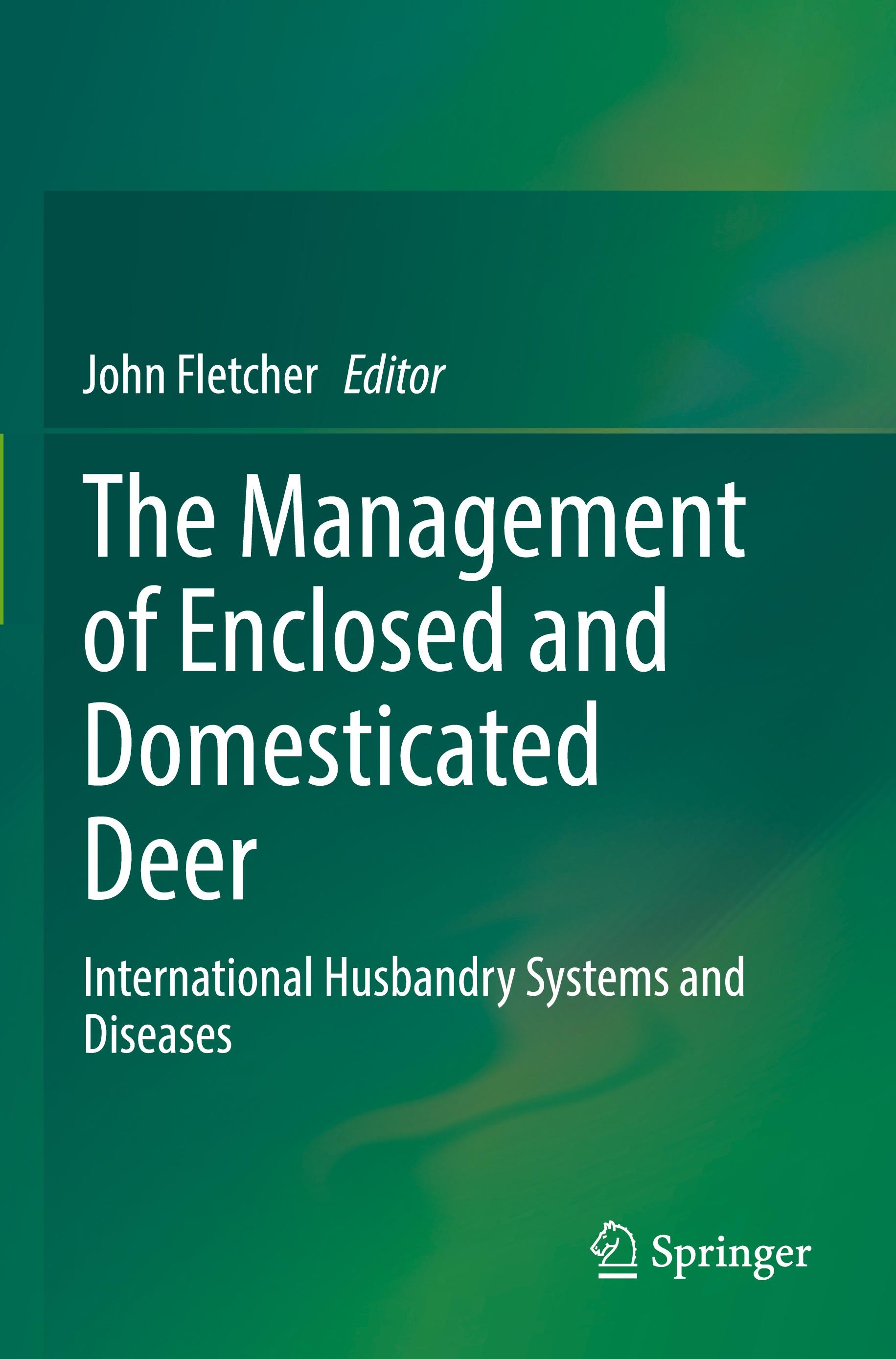 Vorderes Coverbild The Management of Enclosed and Domesticated Deer