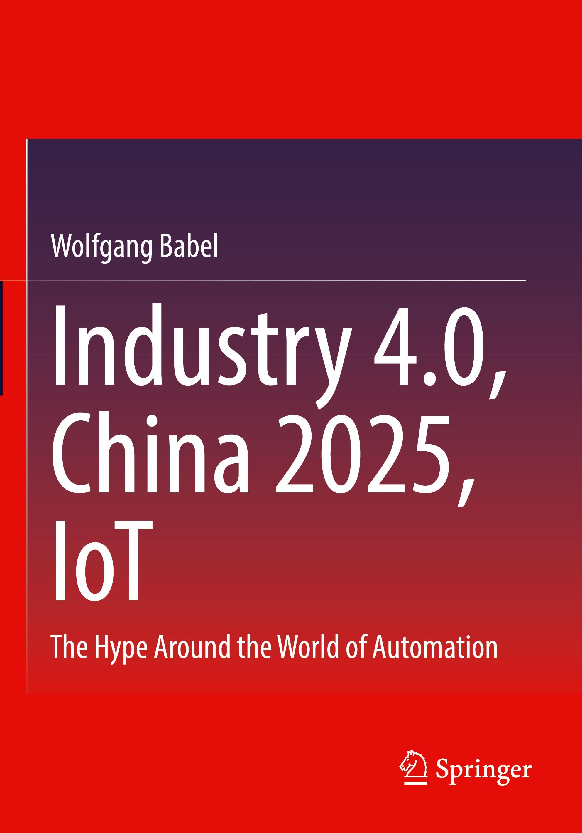Vorderes Coverbild Industry 4.0, China 2025, IoT