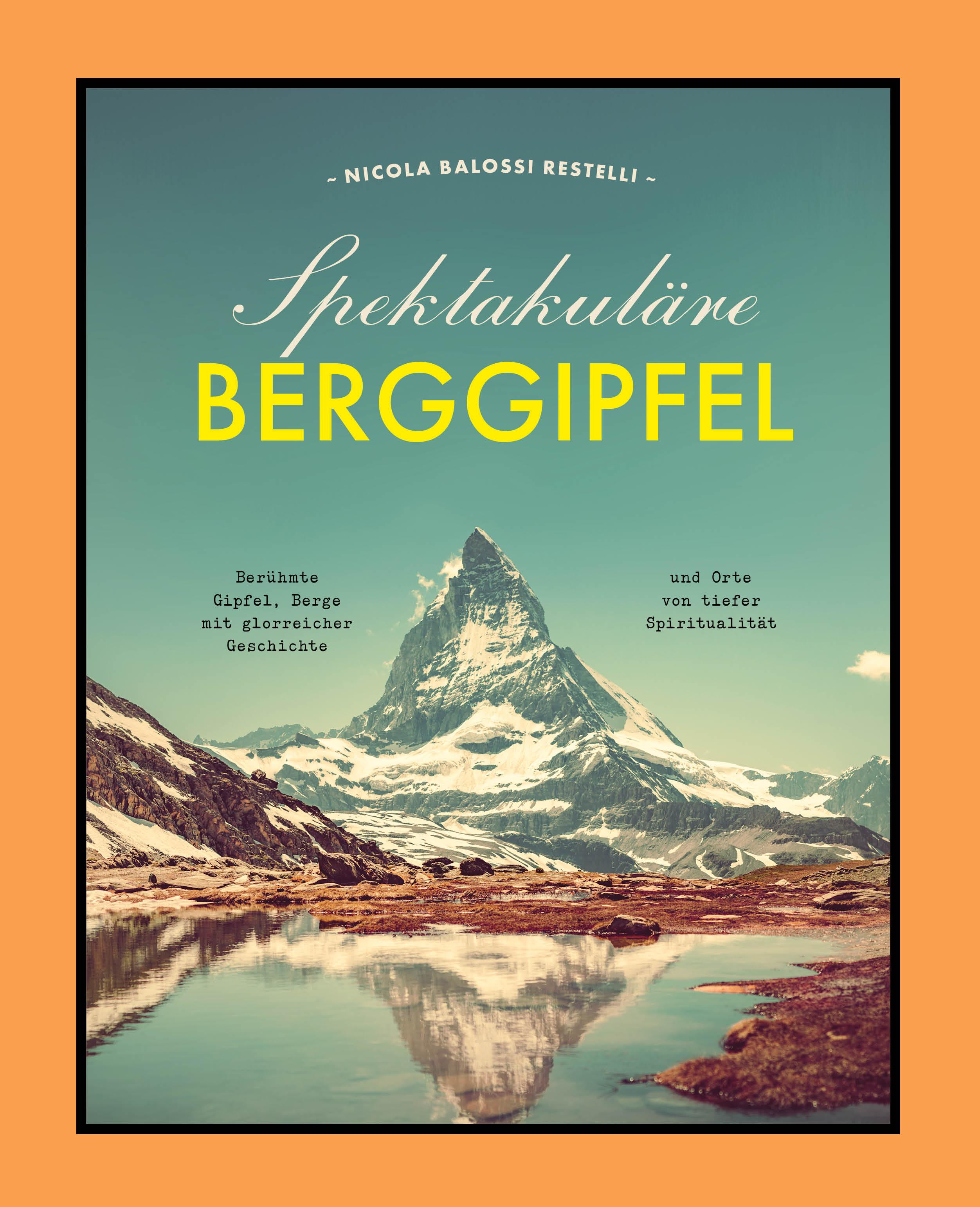 Vorderes Coverbild Spektakuläre Berggipfel