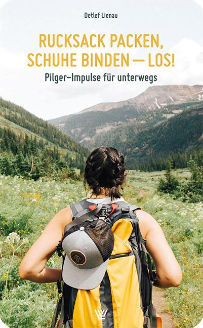 Vorderes Coverbild Rucksack packen, Schuhe binden - los!