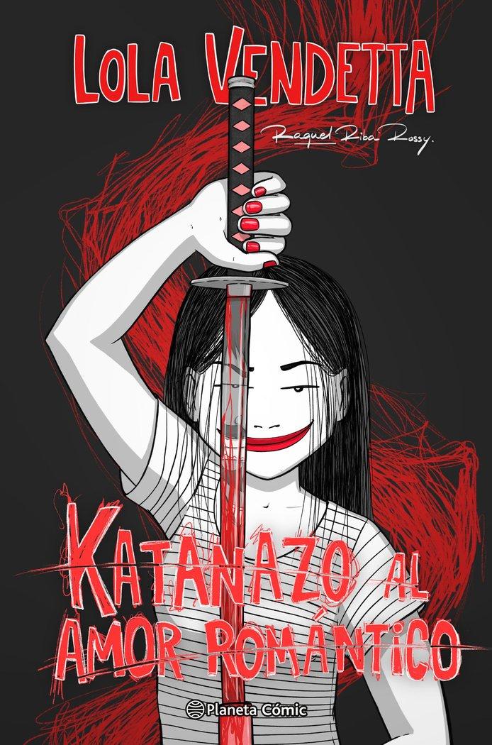 Vorderes Coverbild Lola Vendetta: Katanazo al amor romantico