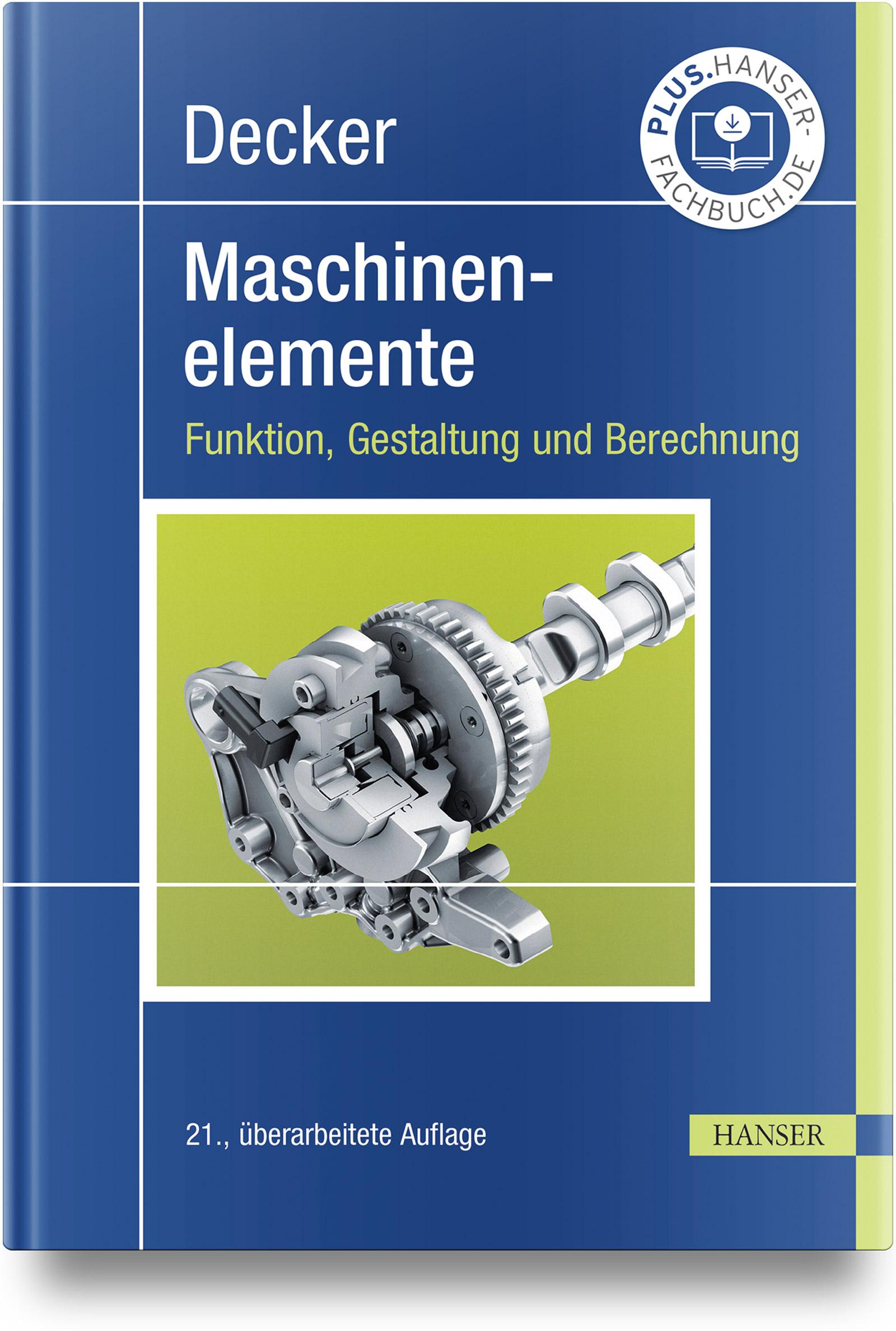 Vorderes Coverbild Decker Maschinenelemente. Funktion, Gestaltung und Berechnung