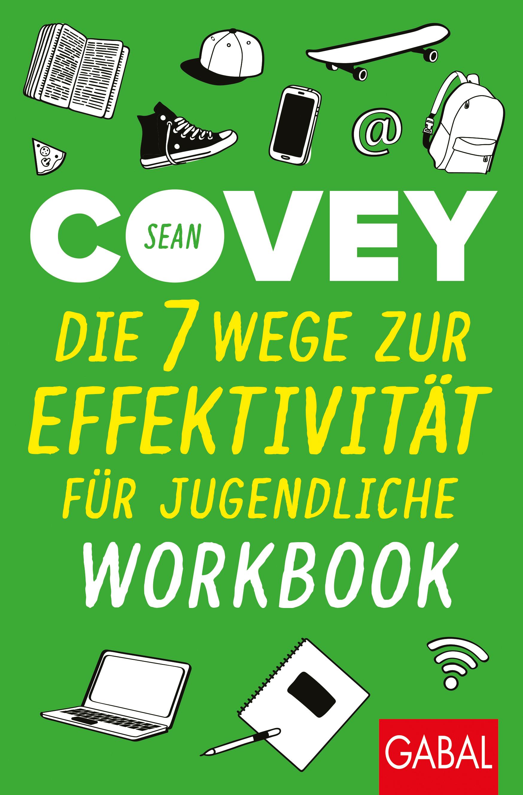 Vorderes Coverbild Die 7 Wege zur Effektivität für Jugendliche - Workbook