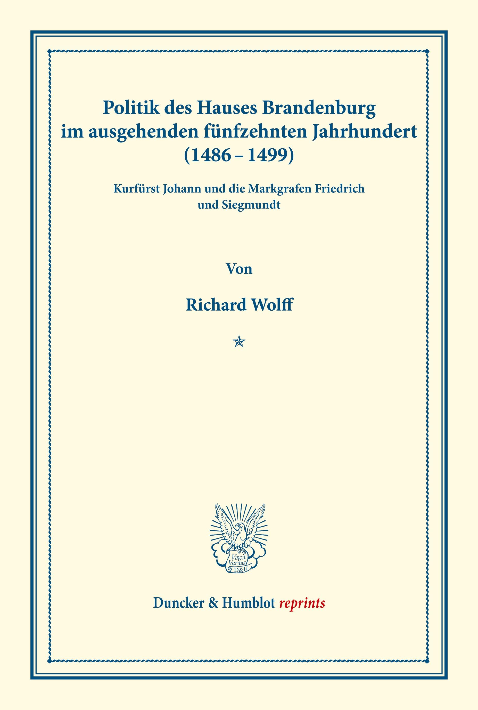 Vorderes Coverbild Politik des Hauses Brandenburg im ausgehenden fünfzehnten Jahrhundert (1486-1499).