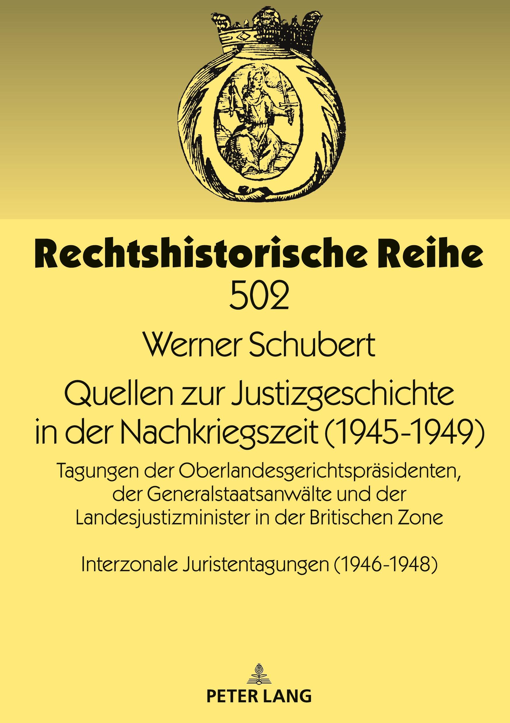 Vorderes Coverbild Quellen zur Justizgeschichte in der Nachkriegszeit (1945-1949)