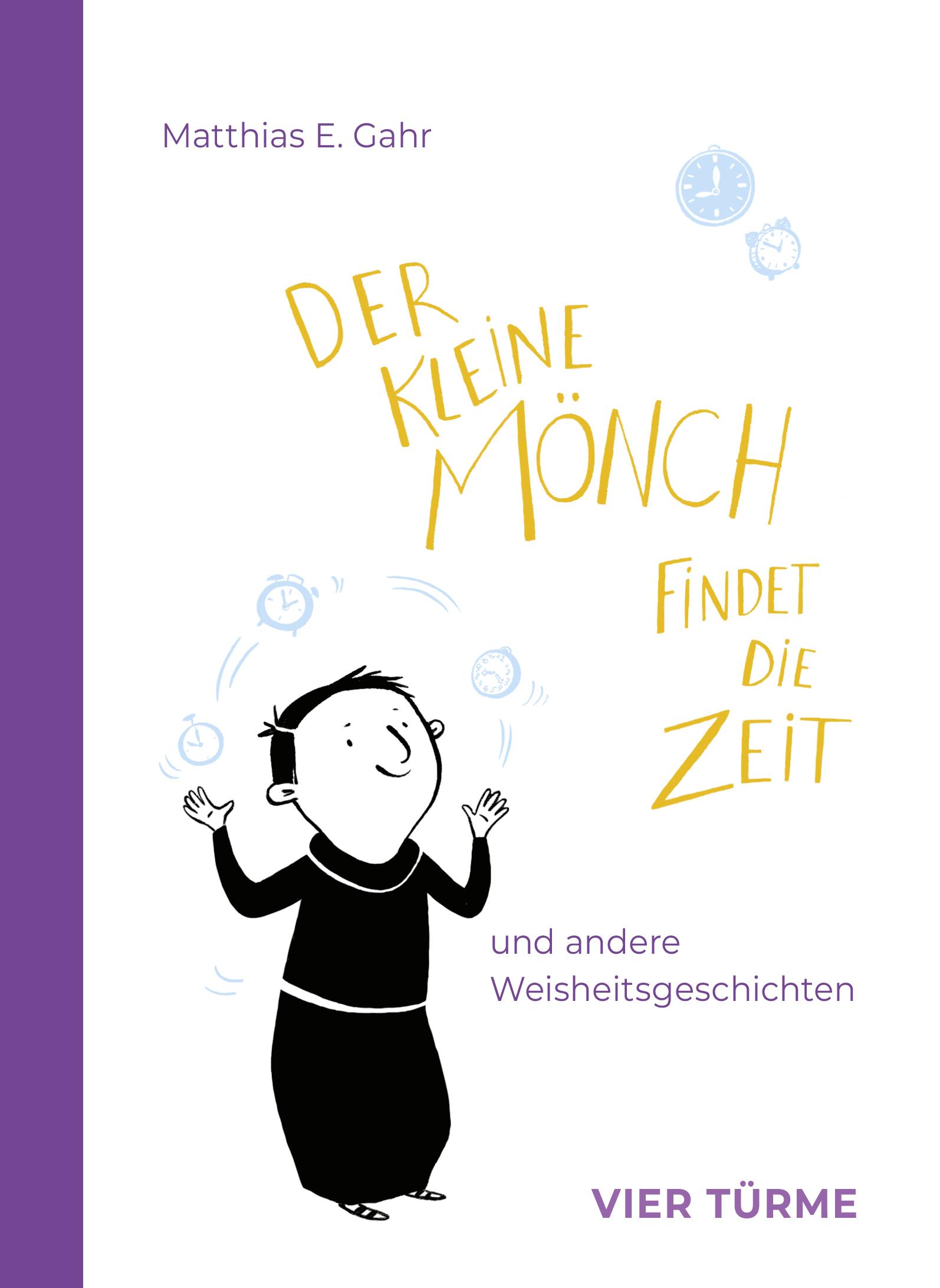 Vorderes Coverbild Der kleine Mönch findet die Zeit