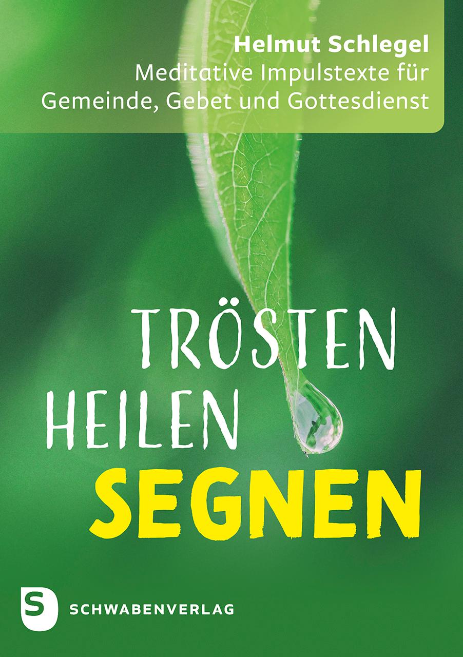 Vorderes Coverbild Trösten - heilen - segnen