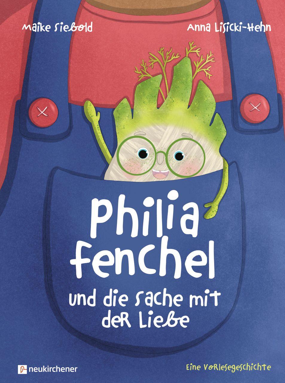 Vorderes Coverbild Philia Fenchel und die Sache mit der Liebe