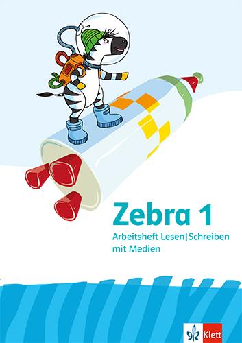 Vorderes Coverbild Zebra 1. Allgemeine Ausgabe. Arbeitsheft Lesen / Schreiben Klasse 1