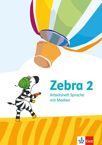 Vorderes Coverbild Zebra 2. Arbeitsheft Sprache mit Medien Klasse 2