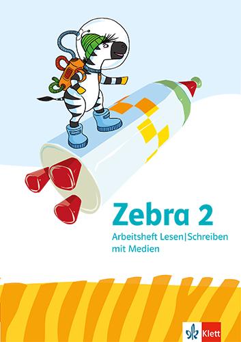 Vorderes Coverbild Zebra 2. Arbeitsheft Lesen/Schreiben Klasse 2
