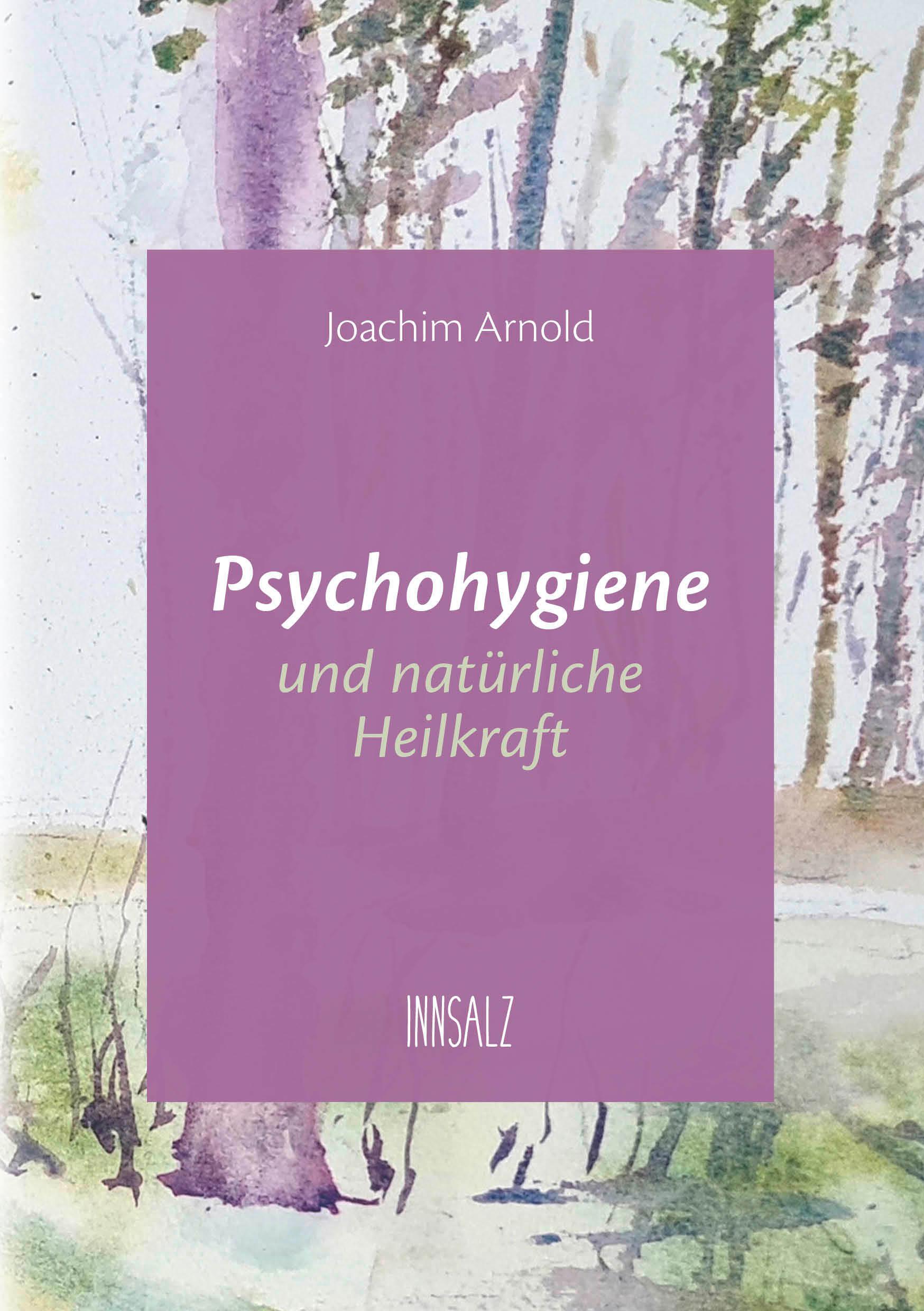 Vorderes Coverbild Psychohygiene und natürliche Heilkraft