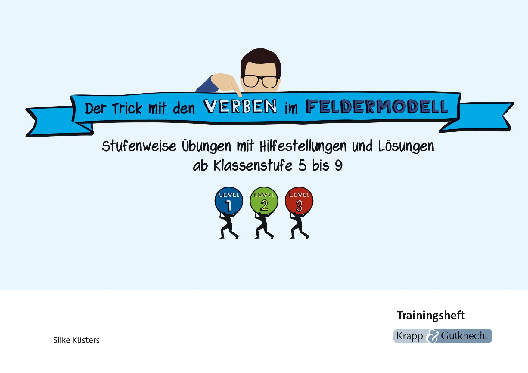 Vorderes Coverbild Der Trick mit den Verben im Feldermodell - Trainingsheft