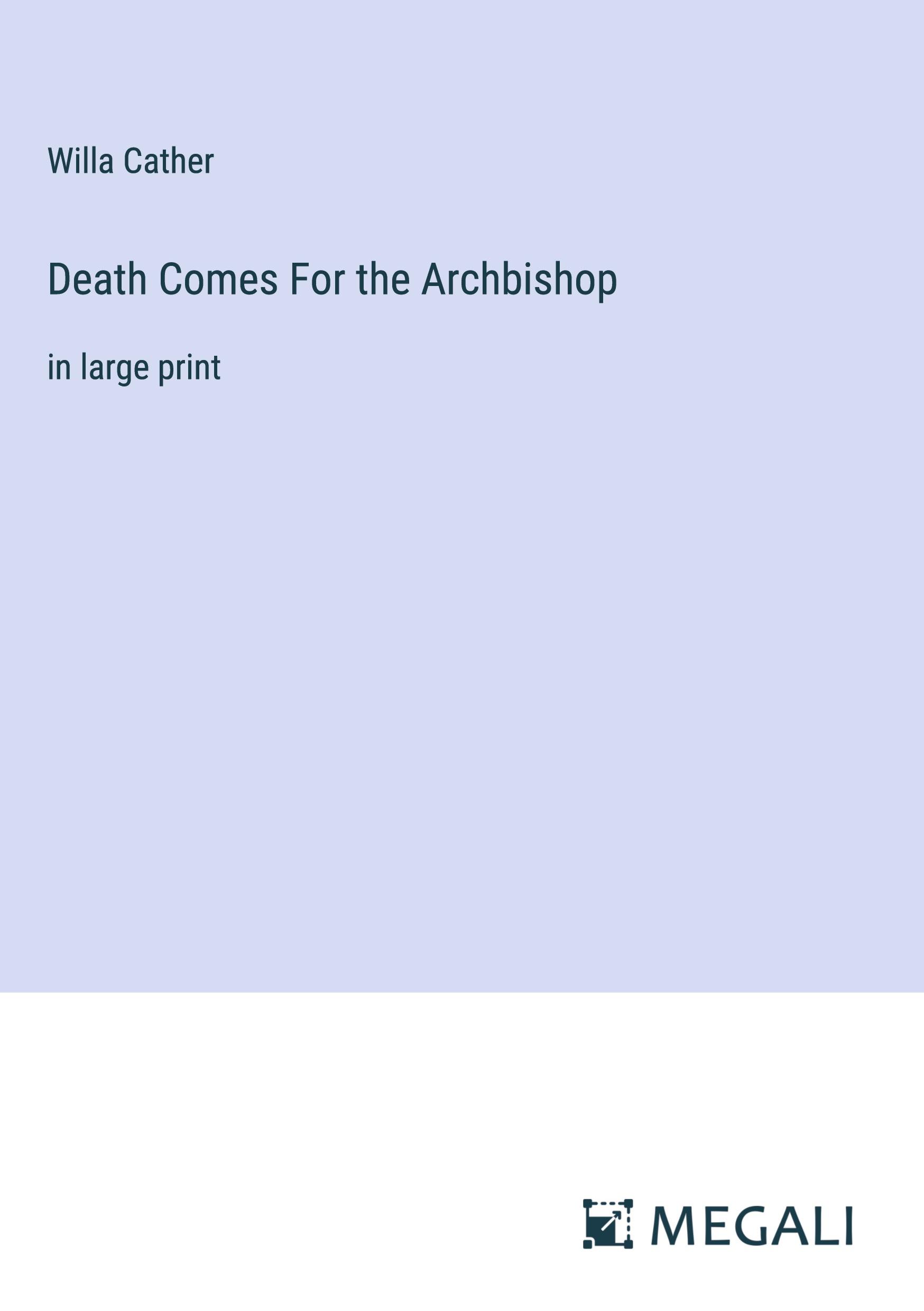 Vorderes Coverbild Death Comes For the Archbishop