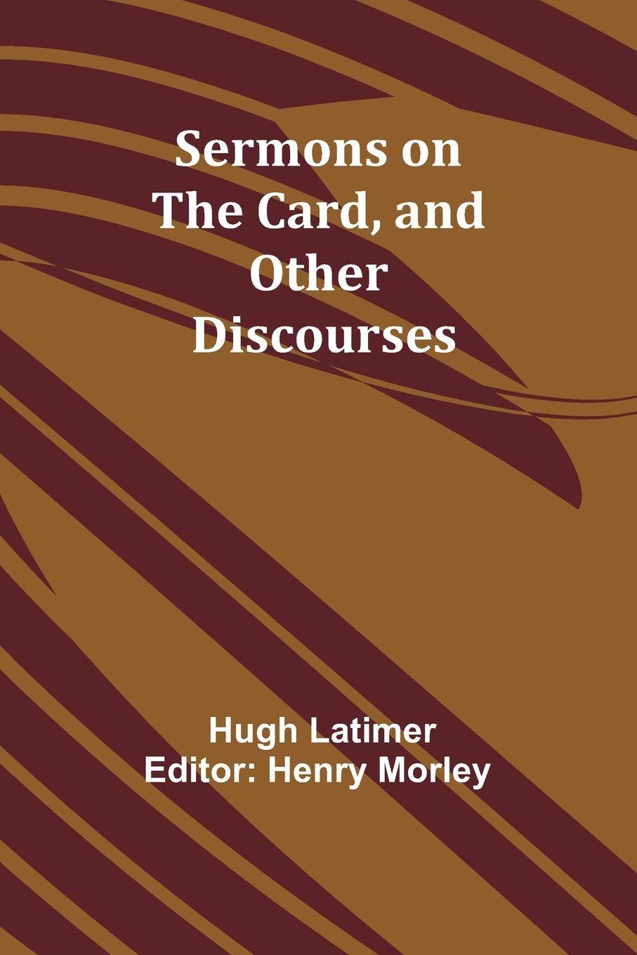 Vorderes Coverbild Sermons on the Card, and Other Discourses