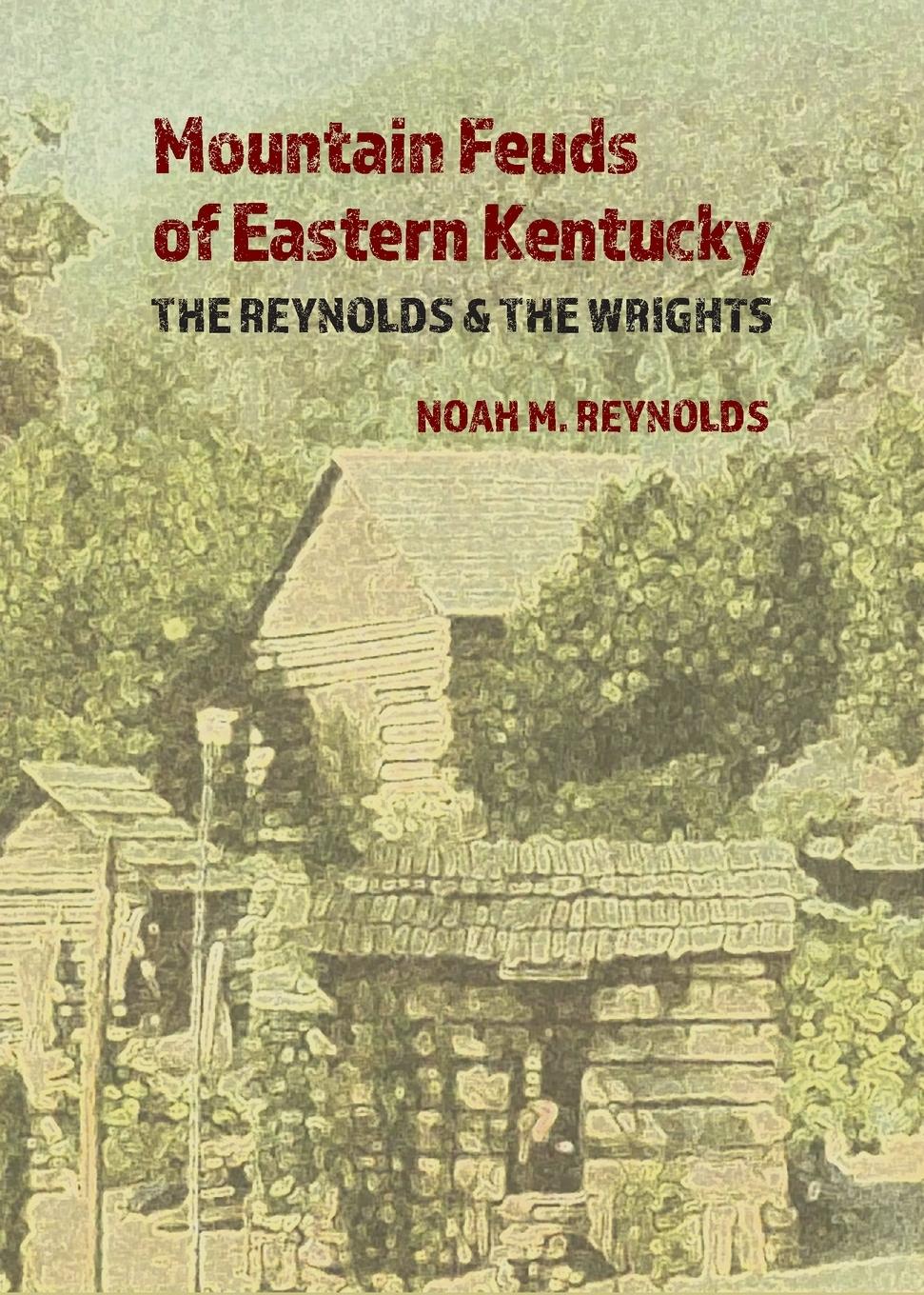 Vorderes Coverbild Mountain Feuds of Eastern Kentucky