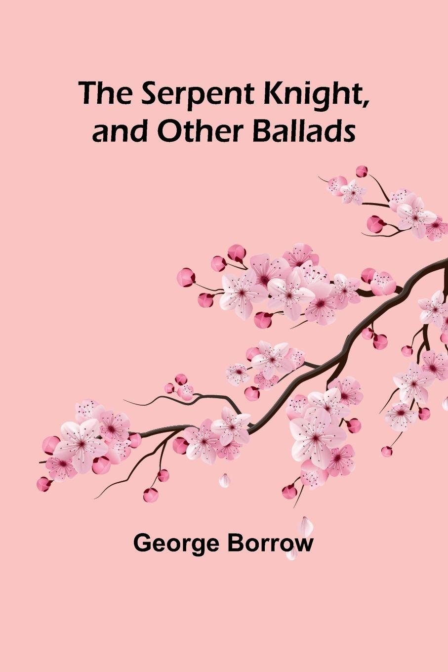 Vorderes Coverbild The Serpent Knight, and Other Ballads