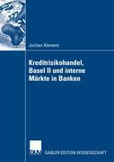 Vorderes Coverbild Kreditrisikohandel, Basel II und interne Märkte in Banken