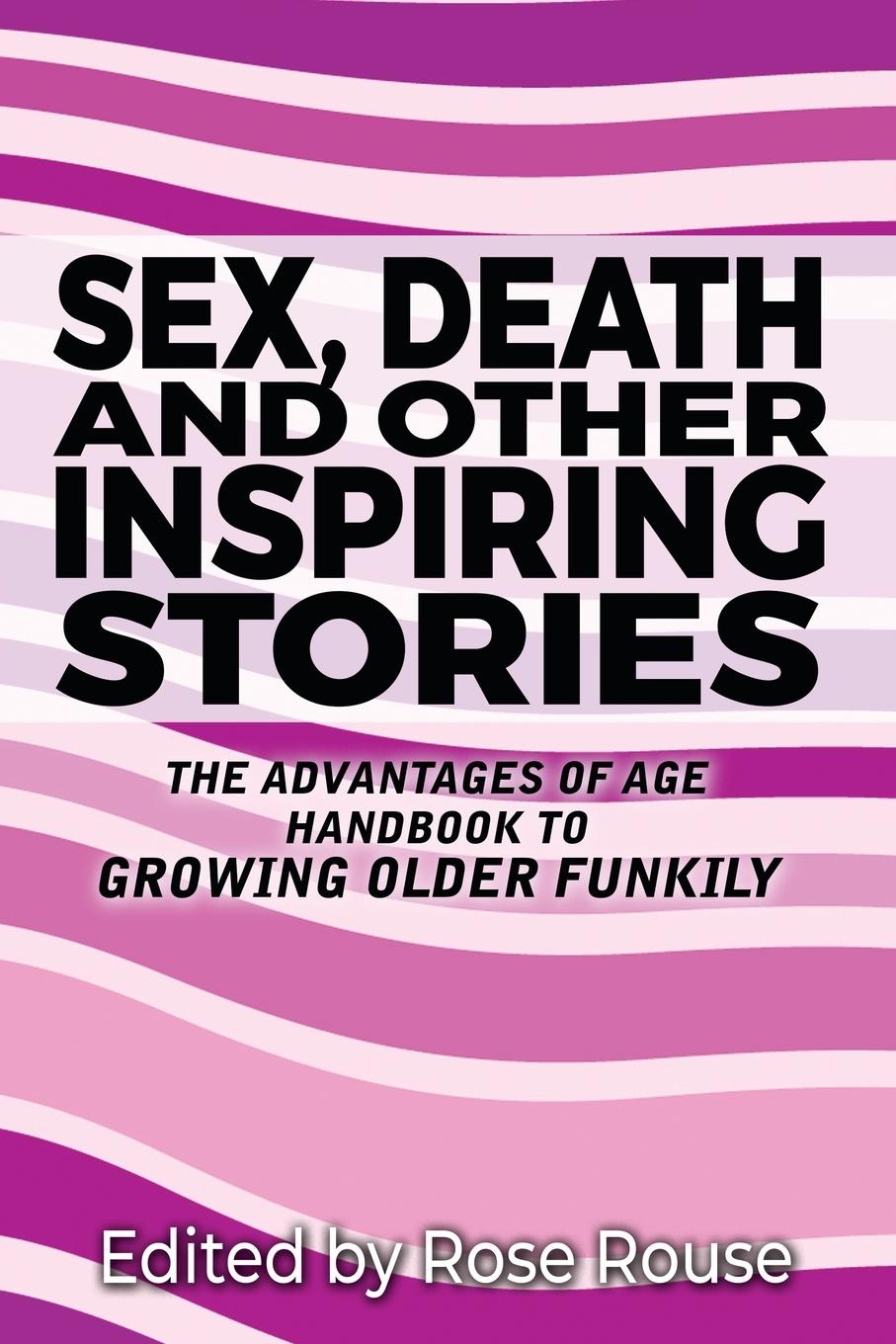 Vorderes Coverbild Sex, Death and Other Inspiring Stories